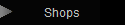 Shops